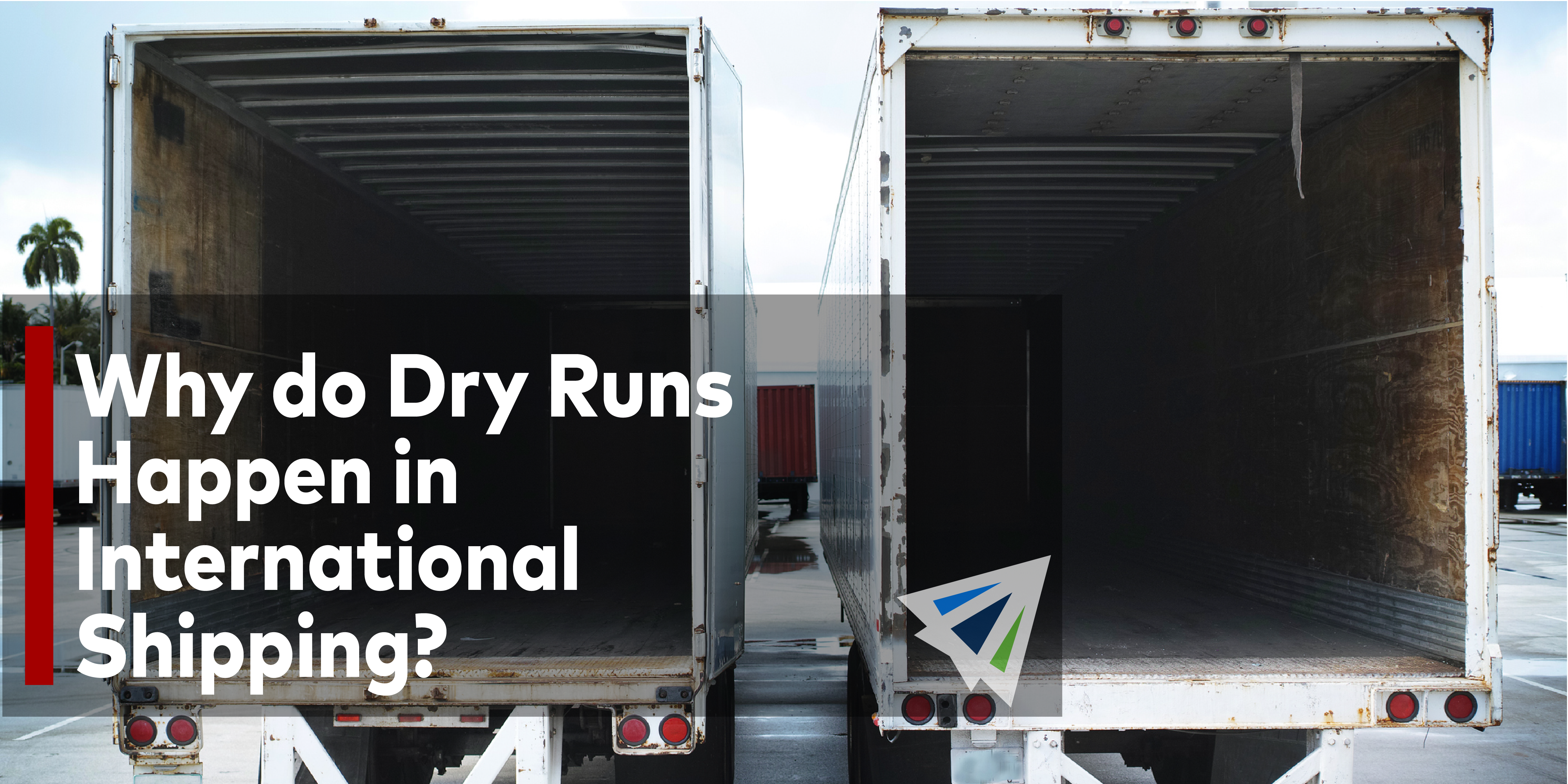 https://www.interlogusa.com/wp-content/uploads/2020/11/Why-Do-Dry-Runs-Happen-in-International-Shipping.png