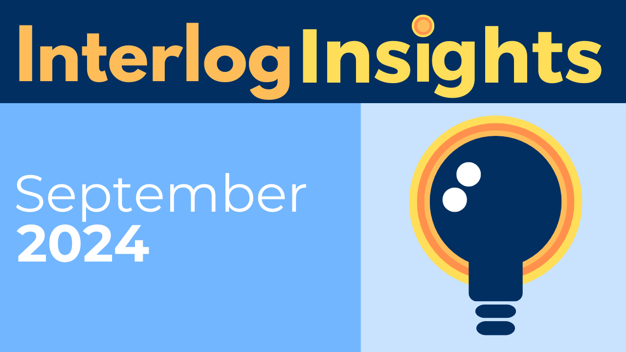 Interlog Insights – September 2024