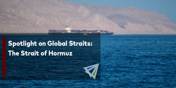 Spotlight on Global Straits Feat. The Strait of Hormuz-01