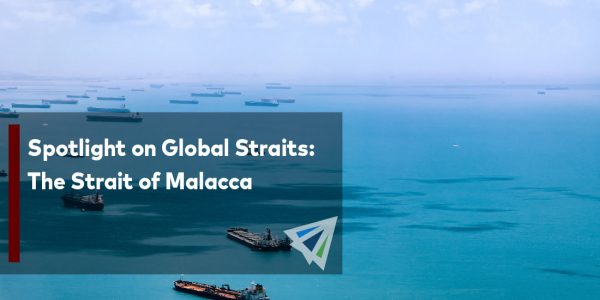 Spotlight on Global Straits The Strait of Malacca-01